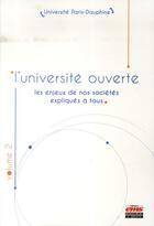 Couverture du livre « L'université ouverte t.2 ; les enjeux de nos sociétés expliqués à tous » de  aux éditions Management Et Societe