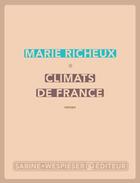 Couverture du livre « Climats de France » de Marie Richeux aux éditions Sabine Wespieser