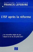 Couverture du livre « L'ISF après la réforme » de  aux éditions Lefebvre