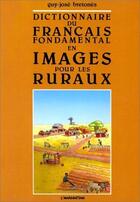 Couverture du livre « Dictionnaire français fondamental en image pour les ruraux » de Guy-Jose Bretones aux éditions L'harmattan