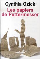 Couverture du livre « Les papiers de puttermesser » de Cynthia Ozick aux éditions Editions De L'olivier