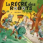 Couverture du livre « La récré des robots » de Paul Roux aux éditions Bayard Canada