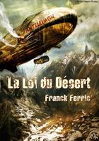 Couverture du livre « La loi du désert » de Franck Ferric aux éditions Éditions Du Riez