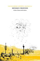 Couverture du livre « Mexique profond ; une civilisation niée » de Guillermo Bonfil Batalla aux éditions Zones Sensibles