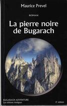 Couverture du livre « La Pierre Noire De Bugarach » de Maurice Prevel aux éditions Amigaya