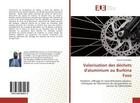 Couverture du livre « Valorisation des déchets d'aluminium au Burkina Faso : Fonderie, affinage et caractérisations physico-chimiques de l'aluminium de récupération » de Jacques Sawadogo aux éditions Editions Universitaires Europeennes