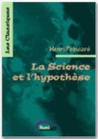 Couverture du livre « La science et l'hypothèse » de Henri Poincare aux éditions Numilog