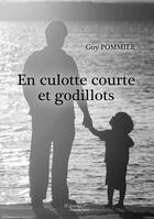 Couverture du livre « En culotte courte et godillots » de Guy Pommier aux éditions Baudelaire