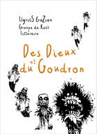 Couverture du livre « Des Dieux et du Goudron » de Llyrics Erozion Groupe De Rock Litteraire aux éditions Librinova