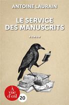 Couverture du livre « Le service des manuscrits » de Antoine Laurain aux éditions A Vue D'oeil