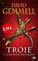 Couverture du livre « Troie Tome 1 » de David Gemmell aux éditions Bragelonne