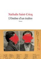 Couverture du livre « L'ombre d'un traître » de Nathalie Saint-Cricq aux éditions L'observatoire