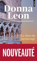 Couverture du livre « Le don du mensonge » de Donna Leon aux éditions Points