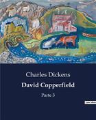 Couverture du livre « David copperfield - parte 3 » de Charles Dickens aux éditions Culturea