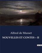 Couverture du livre « NOUVELLES ET CONTES - II » de Alfred De Musset aux éditions Culturea