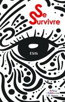 Couverture du livre « Se survivre » de Lardjane Farid aux éditions Collections De Memoire