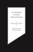 Couverture du livre « Le roman d'une éducation » de Nina Gorlanova aux éditions Louison