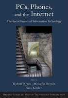 Couverture du livre « Computers, Phones, and the Internet: Domesticating Information Technol » de Robert Kraut aux éditions Oxford University Press Usa