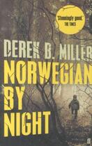 Couverture du livre « Norwegian by night » de Derek B. Miller aux éditions Faber Et Faber