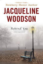 Couverture du livre « Behind You » de Jacqueline Woodson aux éditions Penguin Group Us