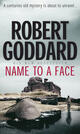 Couverture du livre « Name To A Face » de Robert Goddard aux éditions Epagine