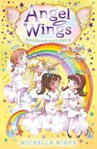 Couverture du livre « Angel Wings: Rainbows and Halos » de Misra Michelle aux éditions Simon And Schuster Uk