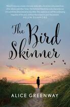 Couverture du livre « The Bird Skinner » de Greenway Alice aux éditions Atlantic Books