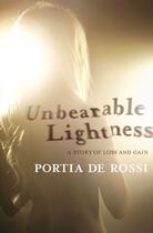 Couverture du livre « Unbearable Lightness » de De Rossi Portia aux éditions Atria Books