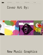 Couverture du livre « Cover art by : new music graphics » de Shaughnessy Adrian aux éditions Laurence King