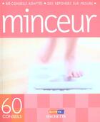 Couverture du livre « 60 Conseils Minceur » de Marie Borrel aux éditions Hachette Pratique