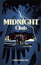Couverture du livre « Midnight club » de Christopher Pike aux éditions Hachette Romans