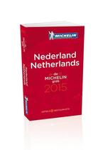 Couverture du livre « Nederland / netherlands - de michelin gids 2015 » de Collectif Michelin aux éditions Michelin