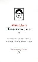 Couverture du livre « Oeuvres complètes Tome 2 » de Alfred Jarry aux éditions Gallimard