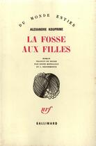 Couverture du livre « La fosse aux filles » de Alexandre Kouprine aux éditions Gallimard