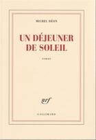 Couverture du livre « Un dejeuner de soleil » de Michel Deon aux éditions Gallimard