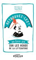 Couverture du livre « Retrouvez-les ! un livre-jeu sur les héros de la littérature » de  aux éditions Gallimard
