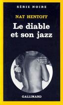 Couverture du livre « Le diable et son jazz » de Hentoff/Amberni aux éditions Gallimard