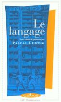 Couverture du livre « Le langage » de Pascal Ludwig aux éditions Flammarion