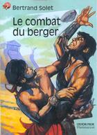 Couverture du livre « Combat du berger (nouvelle edition) (le) » de Bertrand Solet aux éditions Flammarion