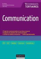 Couverture du livre « Communication » de Jean Piau et Eric Bizot et Marie-Helene Chimisanas aux éditions Dunod