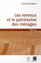 Couverture du livre « Les revenus et le patrimoine des ménages (édition 2013) » de  aux éditions Insee