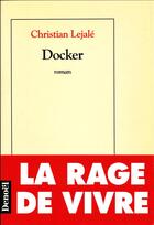 Couverture du livre « Docker » de Christian Lejale aux éditions Denoel