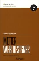 Couverture du livre « Métier web designer » de Mike Monteiro aux éditions Eyrolles