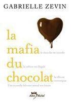 Couverture du livre « La mafia du chocolat » de Gabrielle Zevin aux éditions Albin Michel