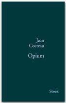 Couverture du livre « Opium » de Jean Cocteau aux éditions Stock