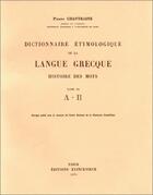 Couverture du livre « Dictionnaire etymologique langue grecque - [lambda-pi] » de Pierre Chantraine aux éditions Klincksieck