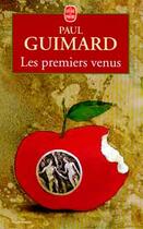 Couverture du livre « Les premiers venus » de Guimard-P aux éditions Le Livre De Poche