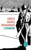 Couverture du livre « L'ennemi » de Erich Maria Remarque aux éditions Le Livre De Poche