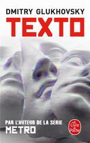 Couverture du livre « Texto » de Dmitry Glukhovsky aux éditions Le Livre De Poche