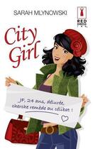 Couverture du livre « City girl » de Sarah Mlynowski aux éditions Harlequin